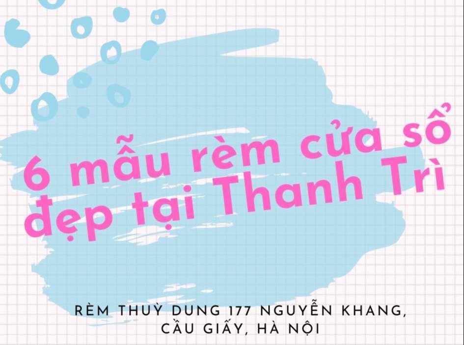 6 mẫu rèm cửa sổ đẹp tại Thanh Trì